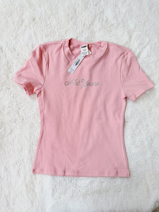 T Shirt PINK Not Yours