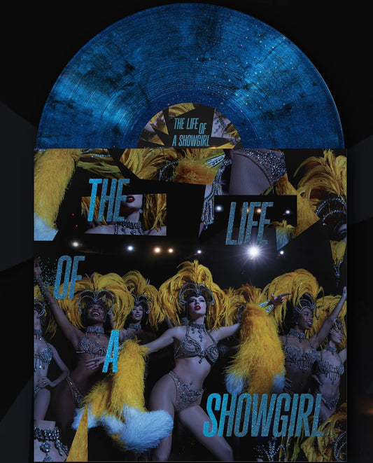 THE LIFE OF A SHOWGIRL: BABY, THAT'S SHOW BUSINESS EDITION (LAKESIDE BEACH BLUE SPARKLE VINYL)